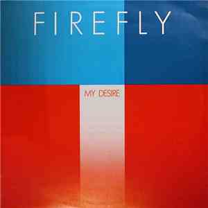 Firefly  - My Desire download free