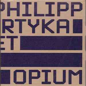 Flip Philipp - Ed Partyka Dectet - Opium download free