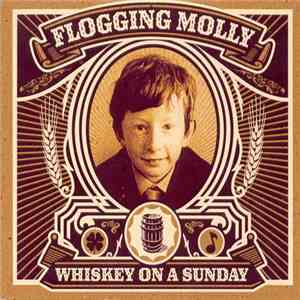 Flogging Molly - Whiskey On A Sunday download free
