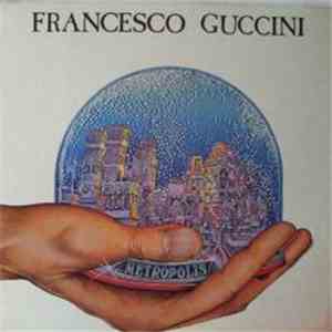 Francesco Guccini - Metropolis download free