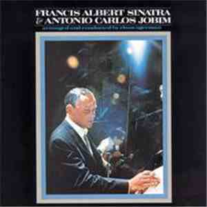 Francis Albert Sinatra, Antonio Carlos Jobim - Francis Albert Sinatra & Antonio Carlos Jobim download free