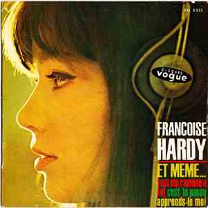 Françoise Hardy - Et Même... download free