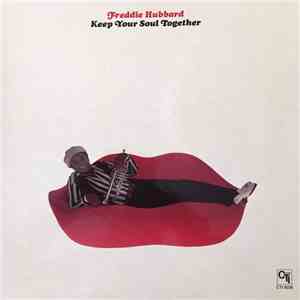 Freddie Hubbard - Keep Your Soul Together download free