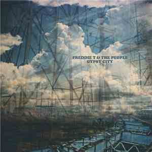 Freddie T & The People - Gypsy City download free