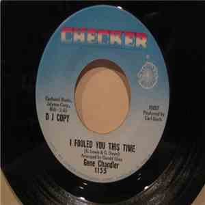 Gene Chandler - I Fooled You This Time download free