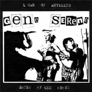 Gene Serene - I Can Do Anything / Sound Of The Crowd download free