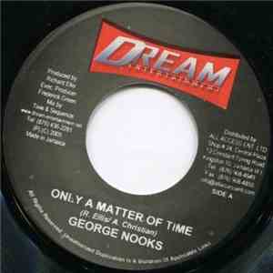 George Nooks / Peter Hunnigale - Only A Matter Of Time download free