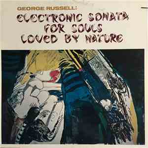 George Russell - Electronic Sonata For Souls Loved By Nature download free