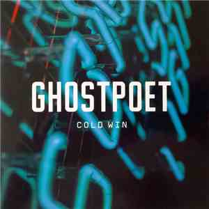 Ghostpoet - Cold Win download free