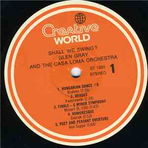 Glen Gray And The Casa Loma Orchestra - Shall We Swing? download free