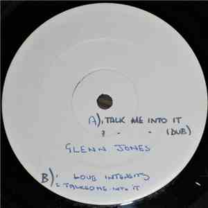 Glenn Jones - Talk Me Into It download free