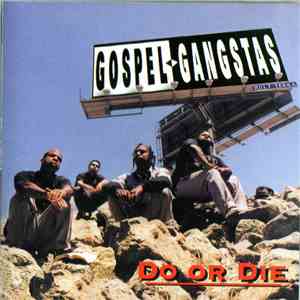 Gospel Gangstas - Do Or Die download free