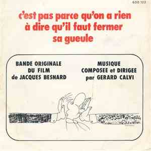 Gérard Calvi - B.O.F. "C'Est Pas Parce Qu'On A Rien A Dire Qu'Il Faut Fermer Sa Gueule" download free