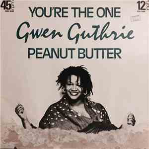Gwen Guthrie - You're The One / Peanut Butter download free