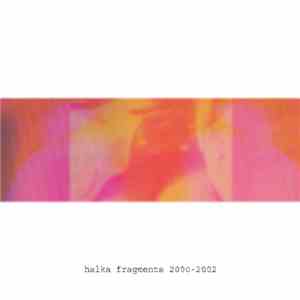 halka - fragments 2000-2002 download free