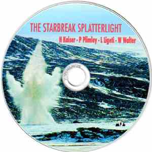 Henry Kaiser / Paul Plimley / Weasel Walter / Lukas Ligeti - The Starbreak Splatterlight download free