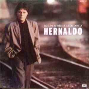 Hernaldo - Que Increible Es La Distancia download free