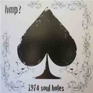 HMP? - 1974 Soul Holes download free