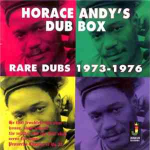 Horace Andy - Dub Box - Rare Dubs 1973-1976 download free