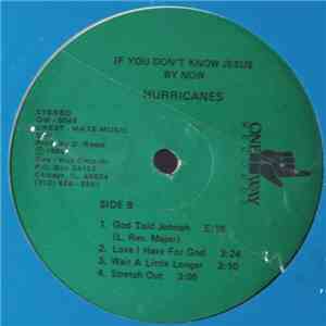 Hurricanes - If You Don't Know Jesus By Now download free