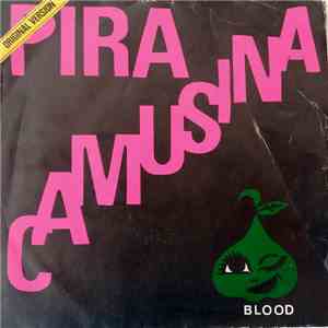 I Blood - Pira Camusina download free