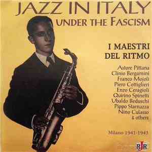 I Maestri Del Ritmo - Jazz In Italy Under The Fascism download free