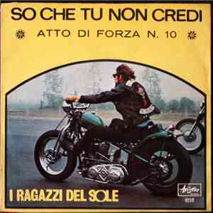 I Ragazzi Del Sole - So Che Tu Non Credi download free