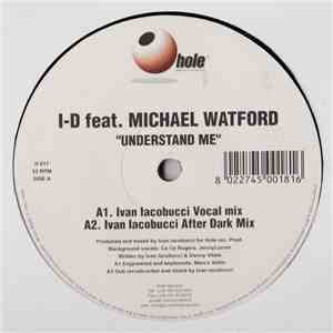 I-D Featuring Michael Watford - Understand Me download free