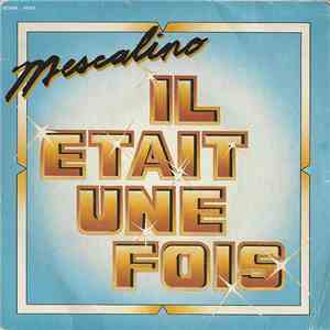 Il Etait Une Fois - Mescalino download free