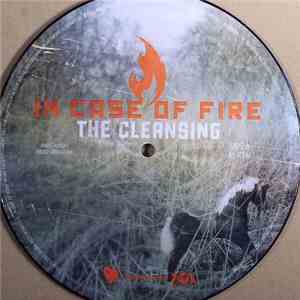 In Case Of Fire - The Cleansing download free