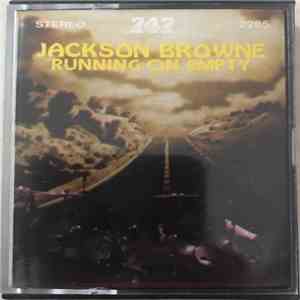 Jackson Browne - Running On Empty download free