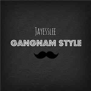 Jayesslee - Gangnam Style download free