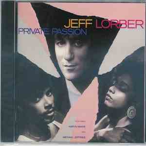 Jeff Lorber Featuring Karyn White And Michael Jeffries - Private Passion download free