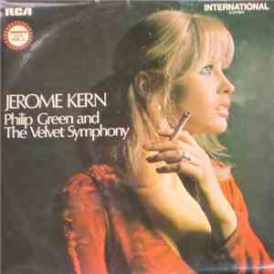Jerome Kern / Philip Green And The Velvet Symphony - The Music Of Jerome Kern download free