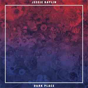 Jessie Baylin - Dark Place download free
