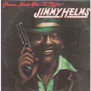Jimmy Helms - Gonna Make You An Offer! download free