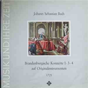 Johann Sebastian Bach - Brandenburgische Konzerte 1•3•4 Auf Originalinstrumenten 1721 download free