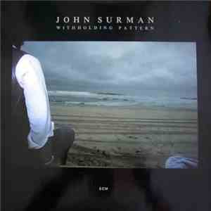 John Surman - Withholding Pattern download free