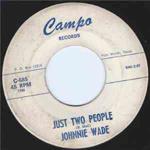 Johnnie Wade - Just Two People / Hold On download free