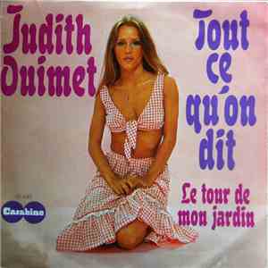 Judith Ouimet - Tout Ce Qu'on Dit / Le Tour De Mon Jardin download free