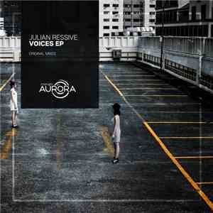 Julian Ressive - Voices EP download free