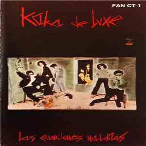 Kaka De Luxe - Las Canciones Malditas download free