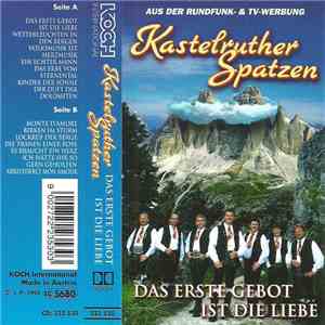 Kastelruther Spatzen - Das Erste Gebot Ist Die Liebe download free