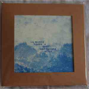La Morte Young - A Quiet - Earthquake Style download free