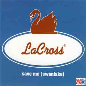 LaCross - Save Me (Swanlake) download free