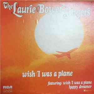 Laurie Bower Singers - Wish I Was A Plane download free