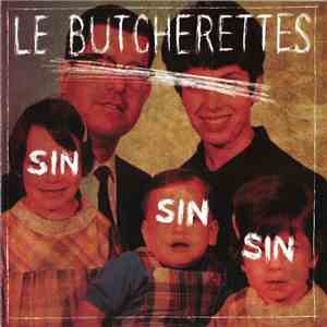Le Butcherettes - Sin Sin Sin download free