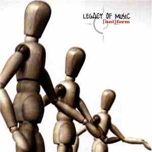 Legacy Of Music - [uni]form download free