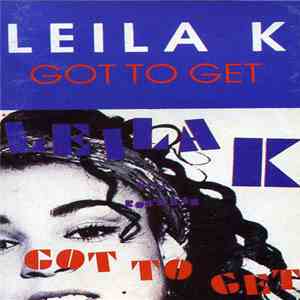 Leila K - Got To Get download free