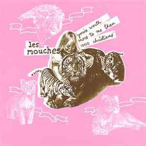 Les Mouches - You're Worth More To Me Than 1000 Christians download free